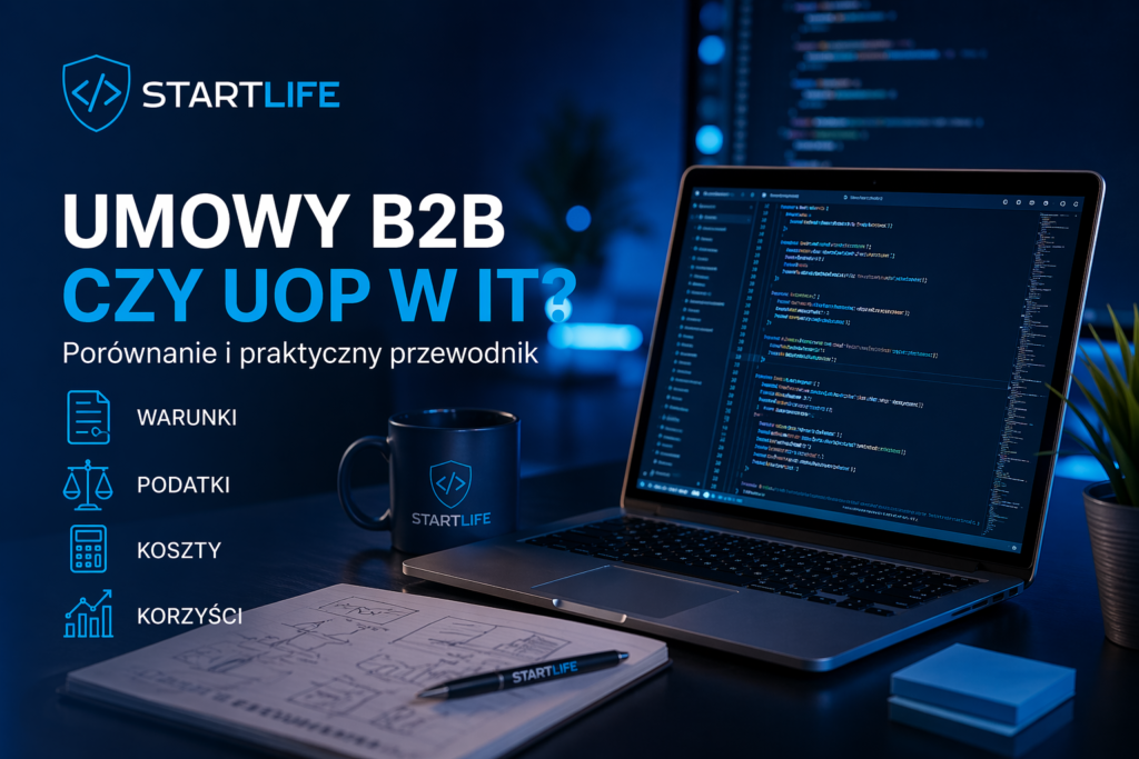 Umowy B2B czy UoP w IT?